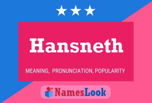 Hansneth Name Poster