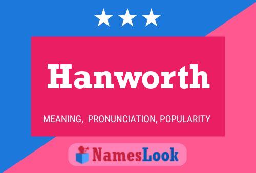 Hanworth Name Poster