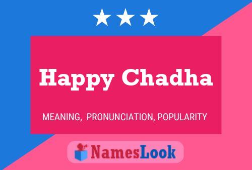 Happy Chadha Name Poster