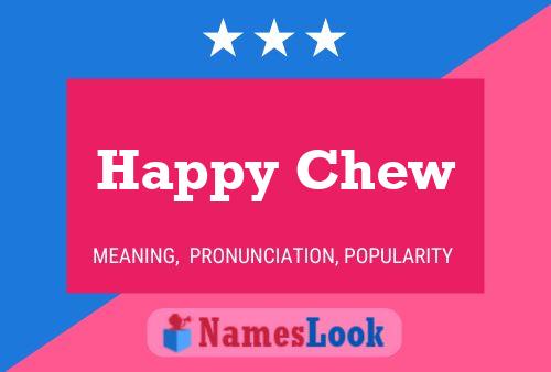 Happy Chew Name Poster