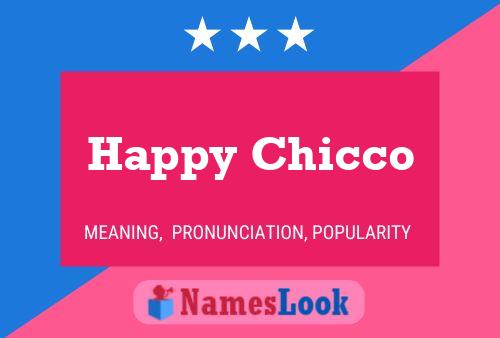 Happy Chicco Name Poster