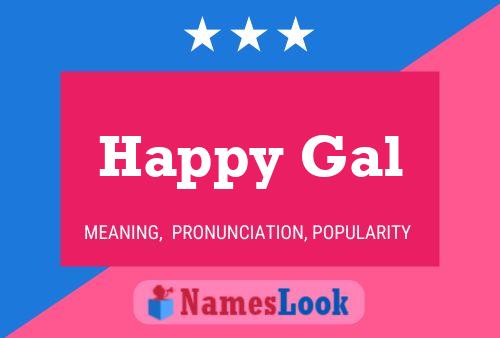 Happy Gal Name Poster