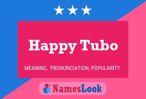 Happy Tubo Name Poster