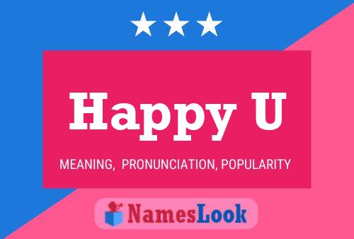 Happy U Name Poster