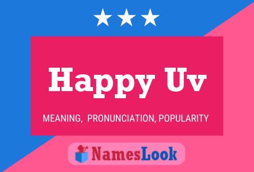 Happy Uv Name Poster