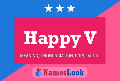 Happy V Name Poster