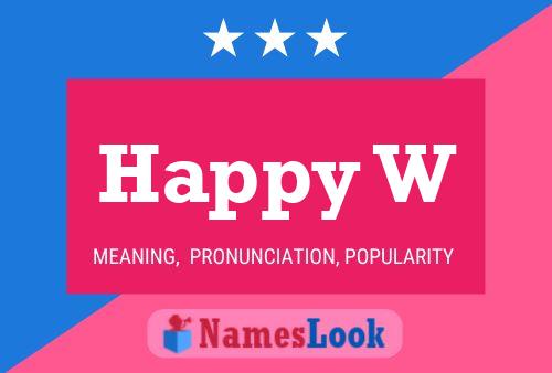 Happy W Name Poster