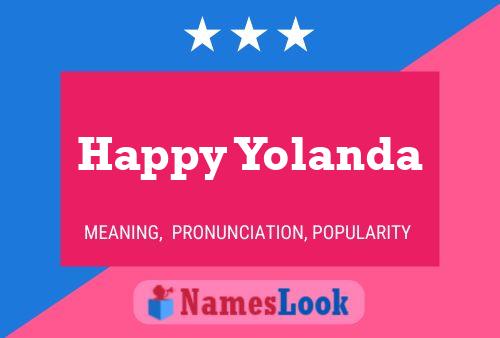 Happy Yolanda Name Poster