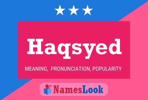 Haqsyed Name Poster