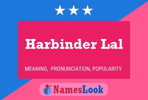 Harbinder Lal Name Poster