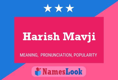 Harish Mavji Name Poster