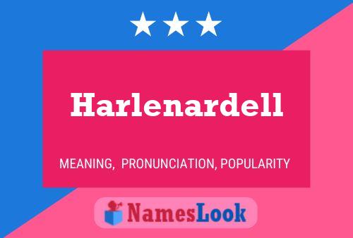 Harlenardell Name Poster