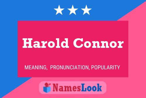 Harold Connor Name Poster