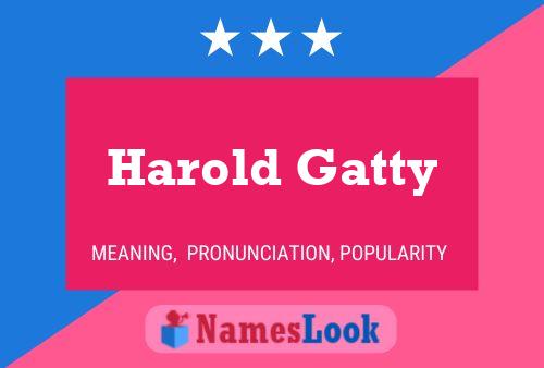 Harold Gatty Name Poster