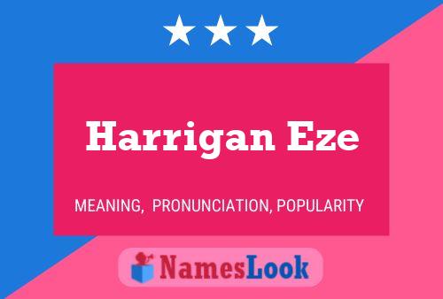 Harrigan Eze Name Poster