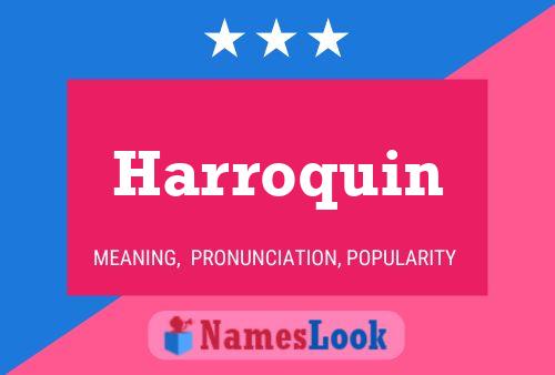 Harroquin Name Poster