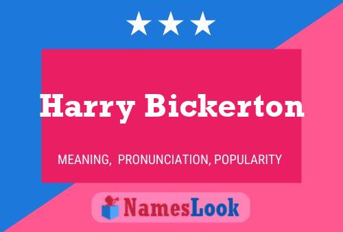 Harry Bickerton Name Poster