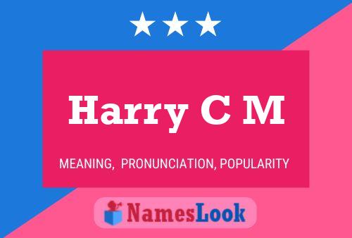 Harry C M Name Poster