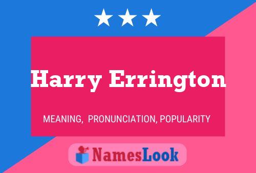 Harry Errington Name Poster