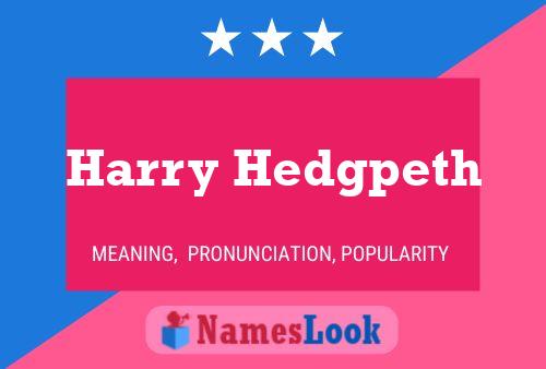 Harry Hedgpeth Name Poster