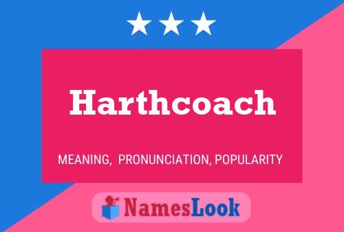 Harthcoach Name Poster