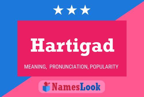 Hartigad Name Poster