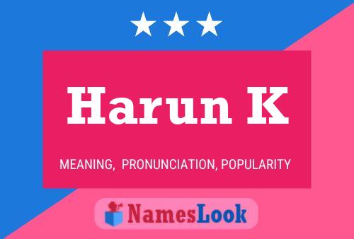 Harun K Name Poster