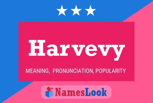 Harvevy Name Poster