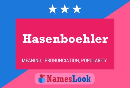 Hasenboehler Name Poster