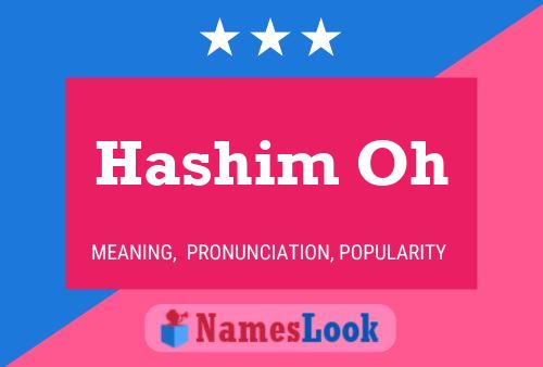 Hashim Oh Name Poster