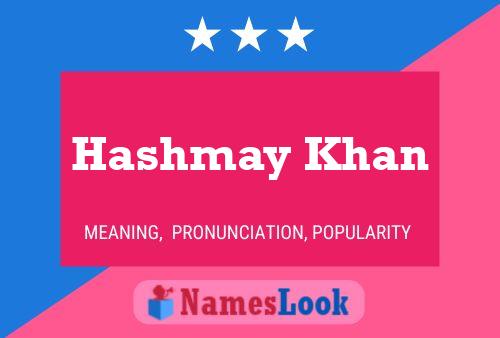 Hashmay Khan Name Poster