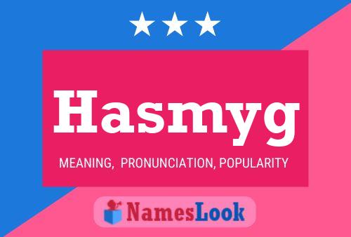 Hasmyg Name Poster