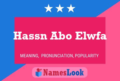 Hassn Abo Elwfa Name Poster