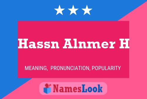 Hassn Alnmer H Name Poster