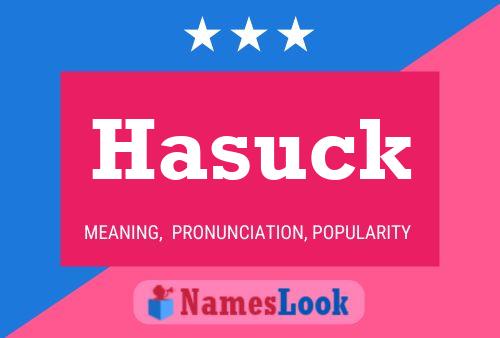 Hasuck Name Poster