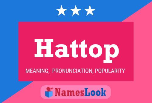 Hattop Name Poster