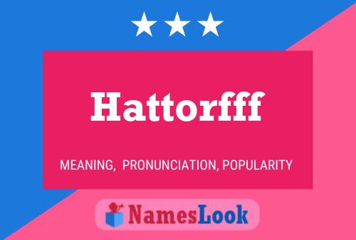 Hattorfff Name Poster