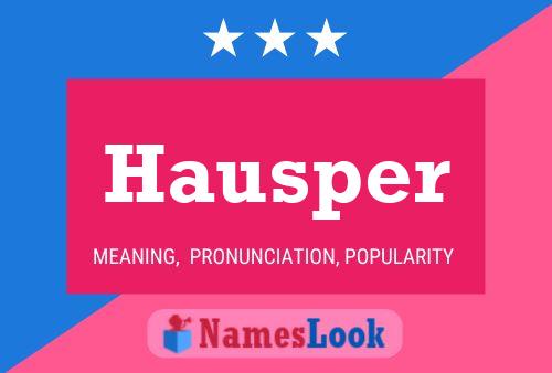 Hausper Name Poster