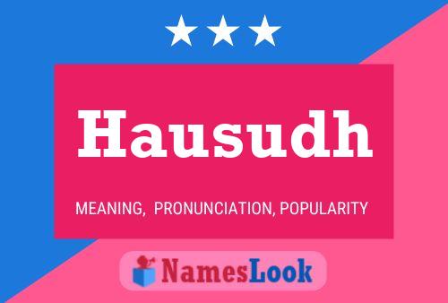 Hausudh Name Poster