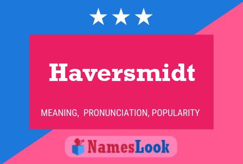 Haversmidt Name Poster