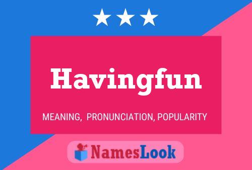 Havingfun Name Poster