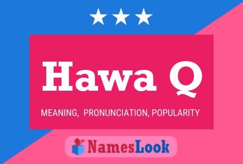 Hawa Q Name Poster