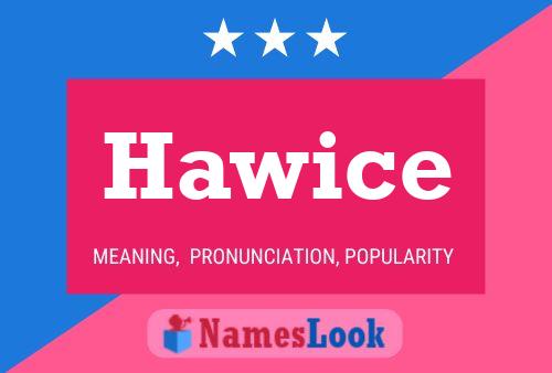 Hawice Name Poster