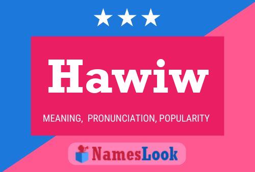 Hawiw Name Poster