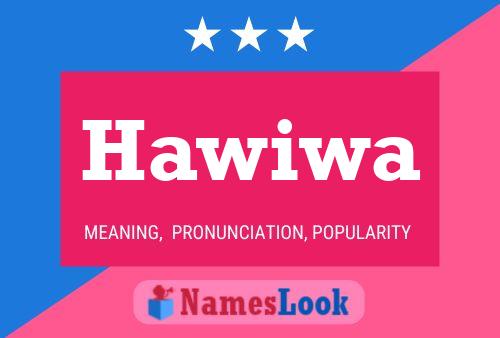 Hawiwa Name Poster