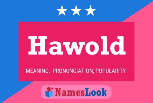 Hawold Name Poster