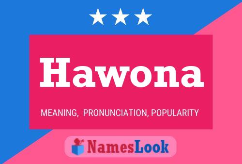 Hawona Name Poster