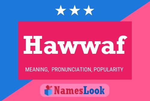 Hawwaf Name Poster