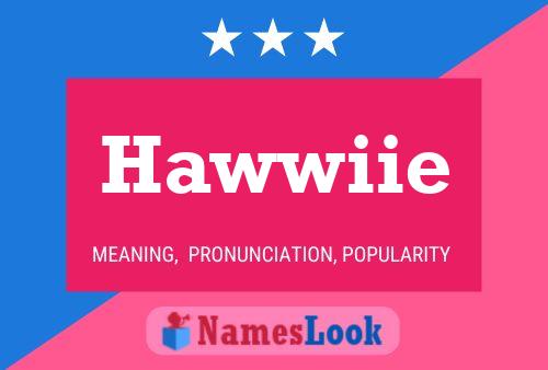 Hawwiie Name Poster