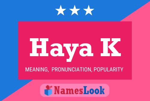 Haya K Name Poster